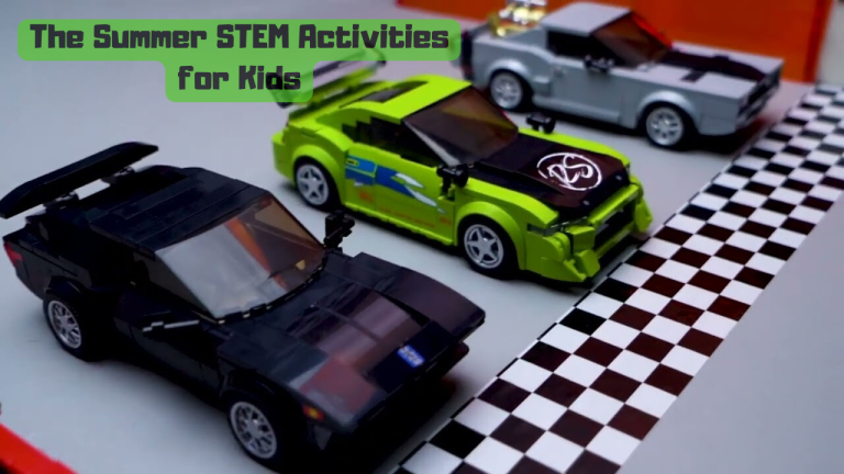 The Summer STEM Activities for Kids